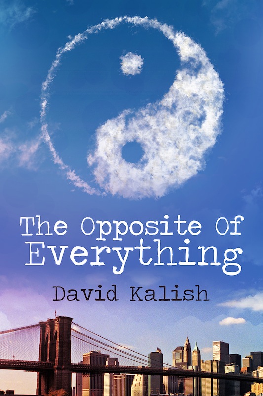 Book Launch: The Opposite of Everything by David Kalish