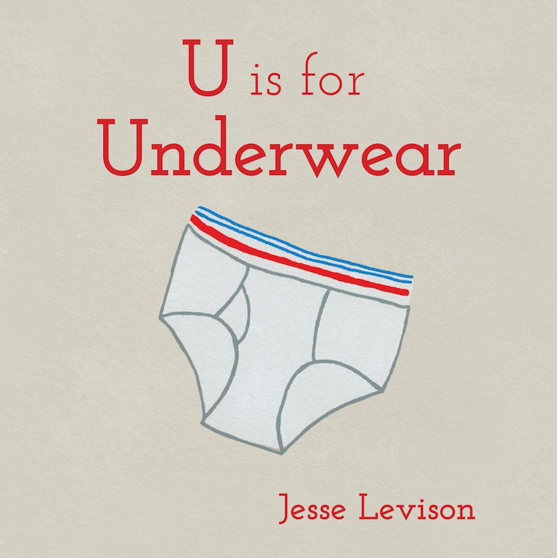 Book Launch: U is for Underwear by Jesse Levison