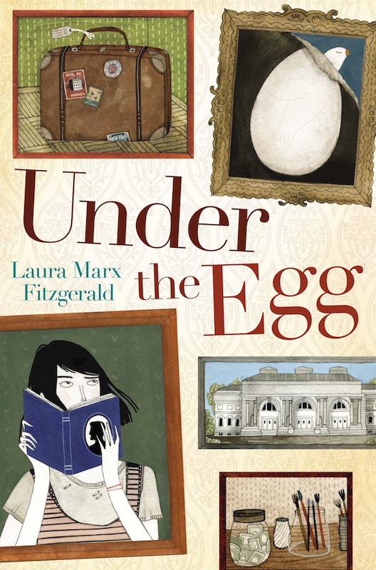 Middle Grade Book Launch: Under the Egg by Laura Marx Fitzgerald