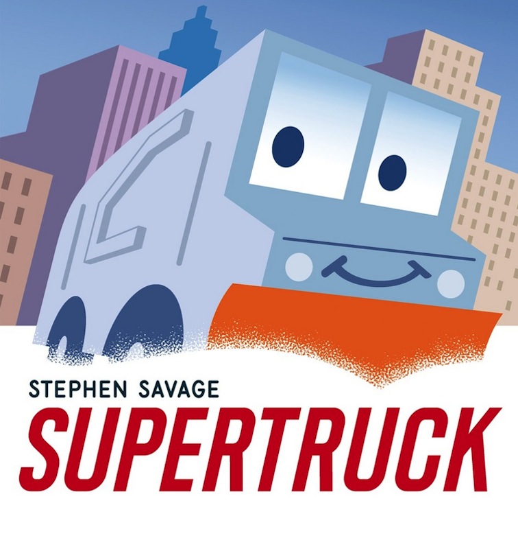 Story Time with Stephen Savage (author/illustrator of Supertruck)