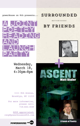 Poetry Reading and Launch Party: Ascent and Surrounded by Friends with Matt Bialer and Matthew Rohrer