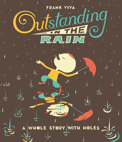 Sunday Story Time with Frank Viva (author of Outstanding in the Rain)