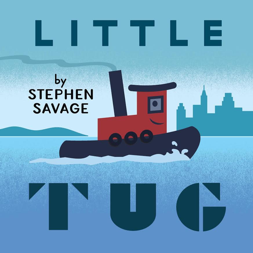 Sunday Story Time with Stephen Savage (author of Little Tug)