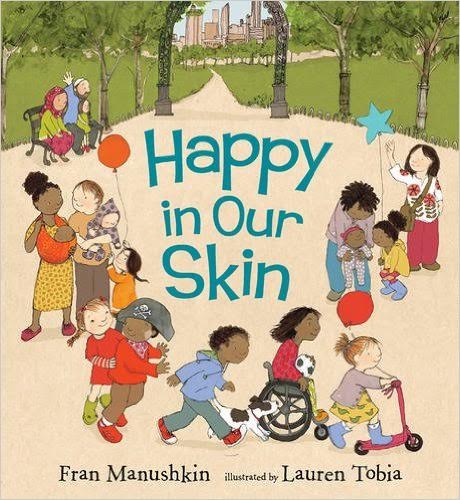 Sunday Story Time with Fran Manushkin (author of Happy in Our Skin)