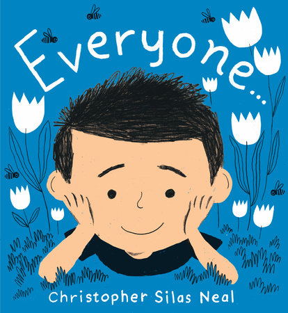 Sunday Story Time with Christopher Silas Neal (author of Everyone)