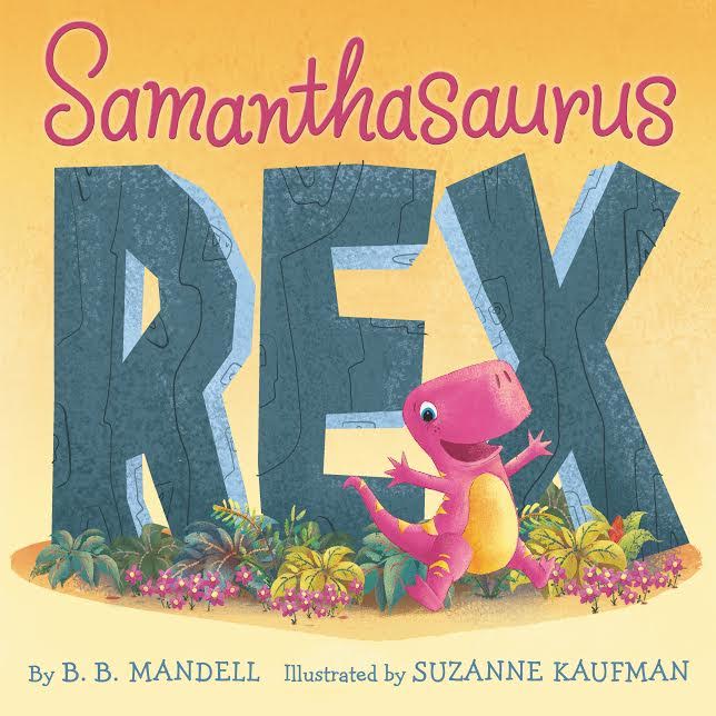 Sunday Story time with B.B. Mandell (author of Samanthasaurus Rex)