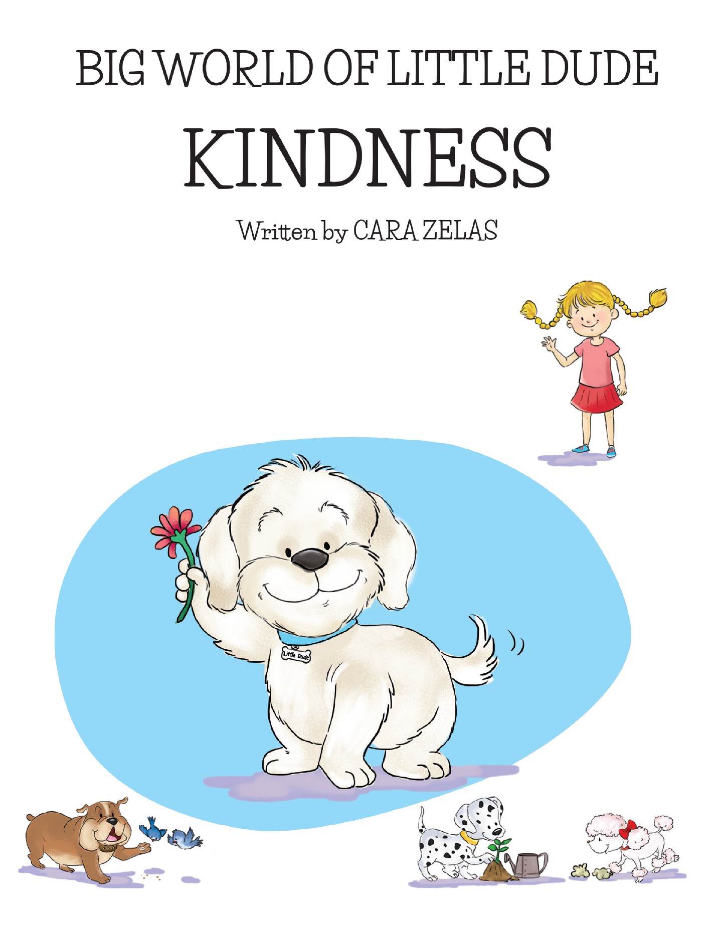 Sunday Story Time with Cara Zelas (author of The Big World of Little Dude: Kindness)