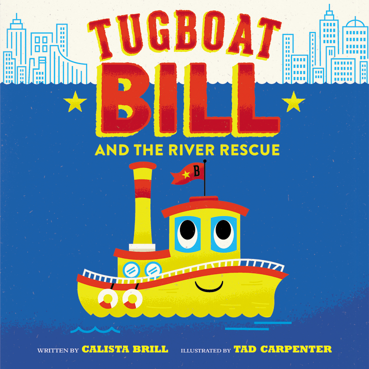 Sunday Story Time with Calista Brill (Author of Tugboat Bill and the River Rescue)