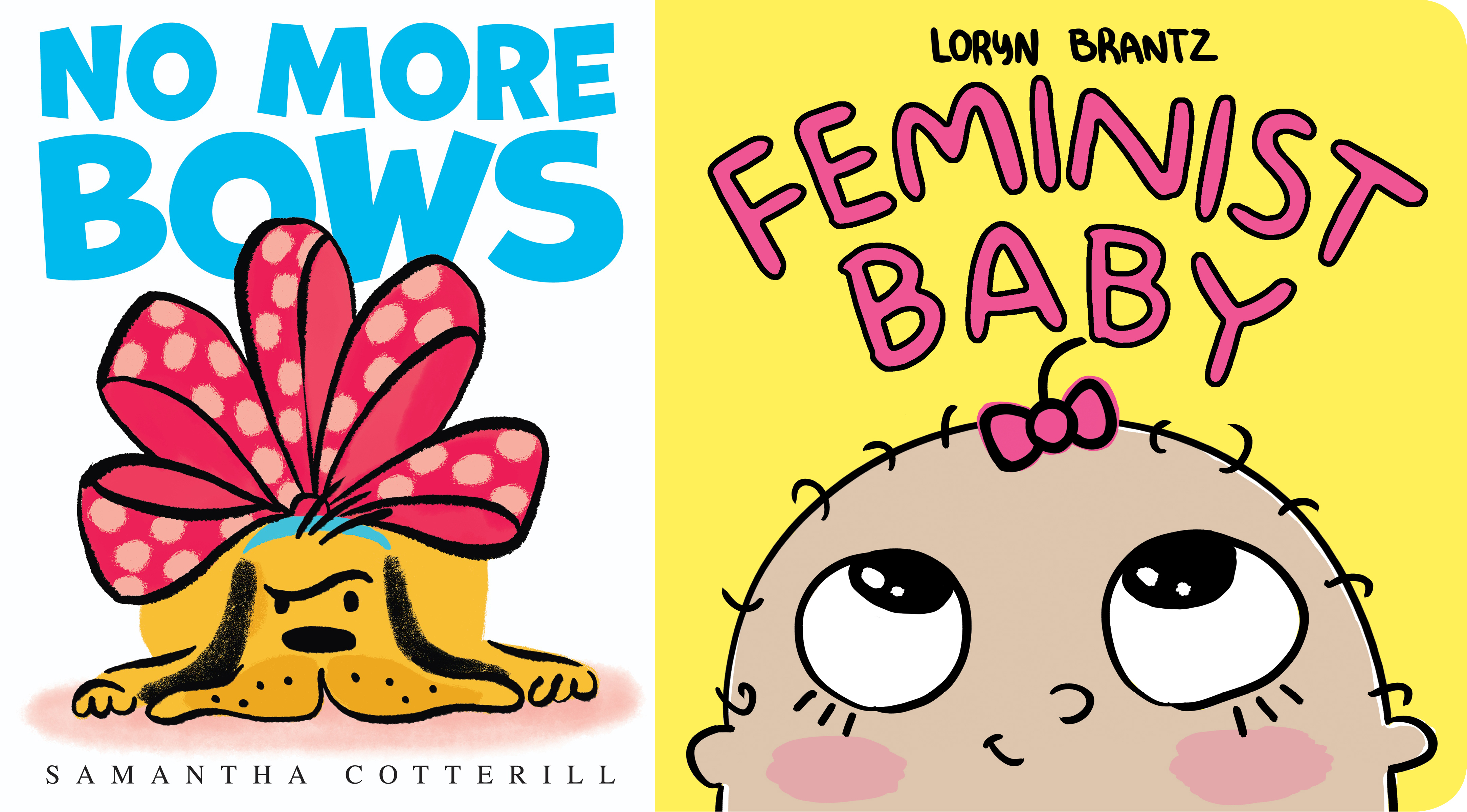 Joint Sunday Story Time with Samantha Cotterill (author & illustrator of No More Bows) and Loryn Brantz (author & illustrator of Feminist Baby)