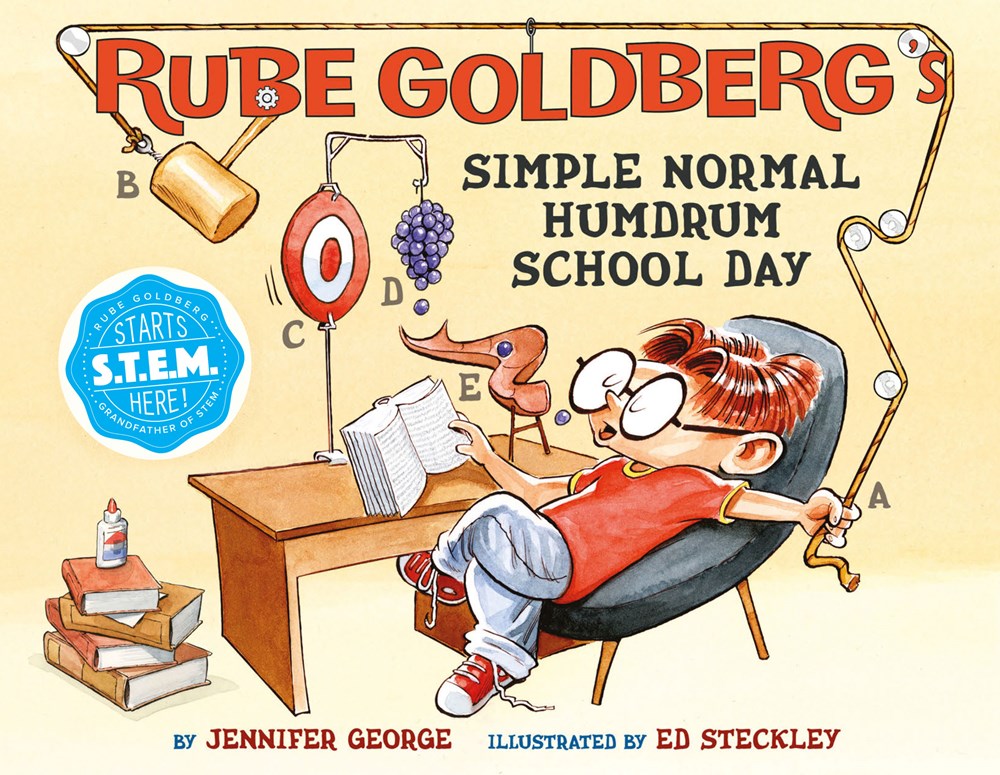 Sunday Story Time with Jennifer George & Ed Steckley (Author & Illustrator of Rube Goldberg's Simple Normal Humdrum School Day)