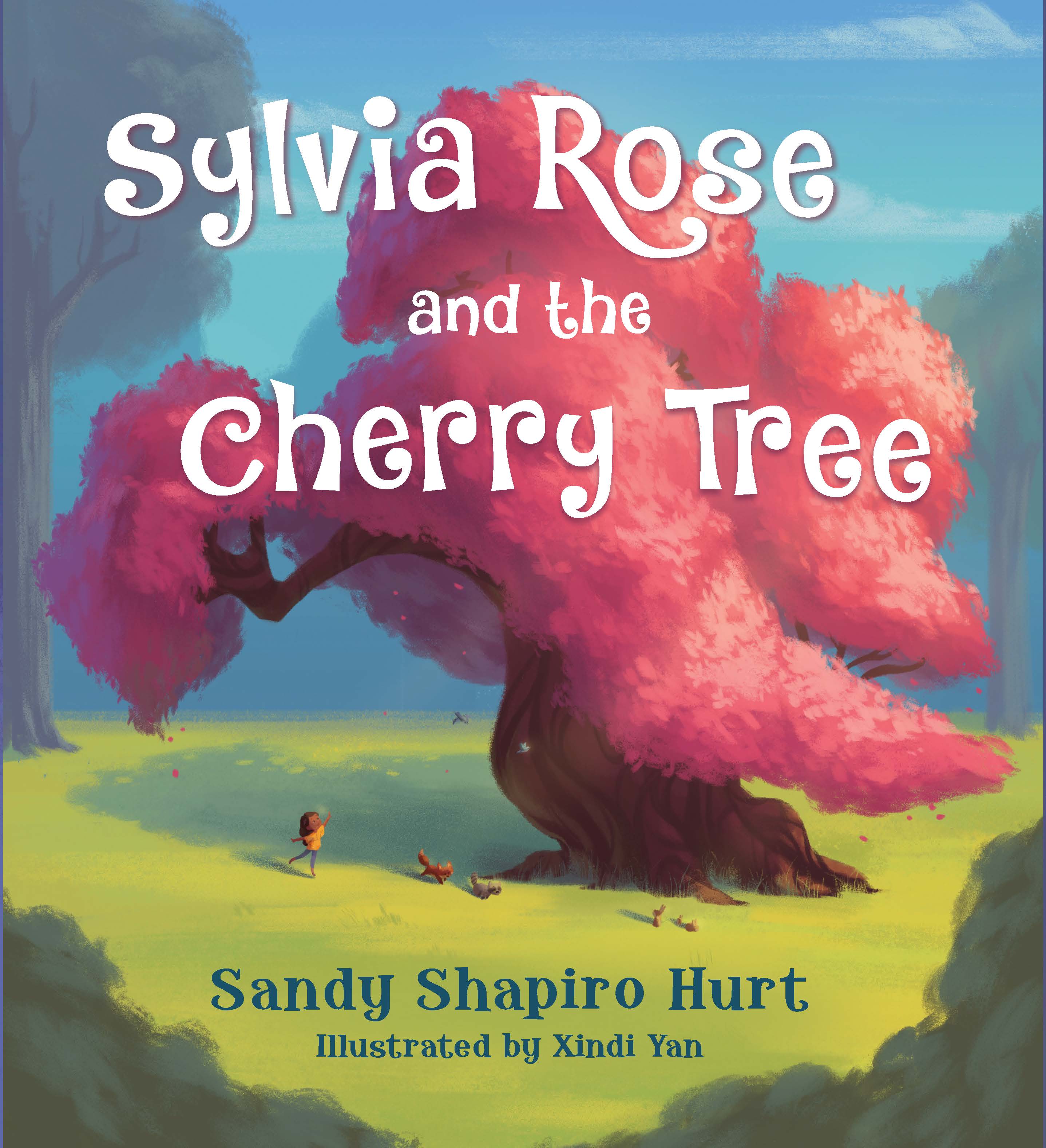 Sunday Story Time with Sandy Shapiro-Hurt & Xindi Yan (Author & Illustrator of Sylvia Rose and the Cherry Tree)