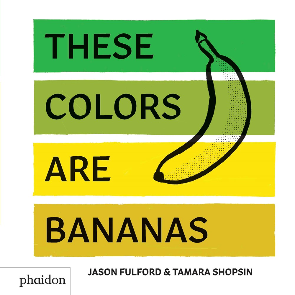 Sunday Story Time with Jason Fulford (Designer of Find Colors and These Colors Are Bananas)