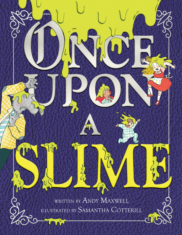 Sunday Story Time with Andy Maxwell (Author of Once Upon a Slime)