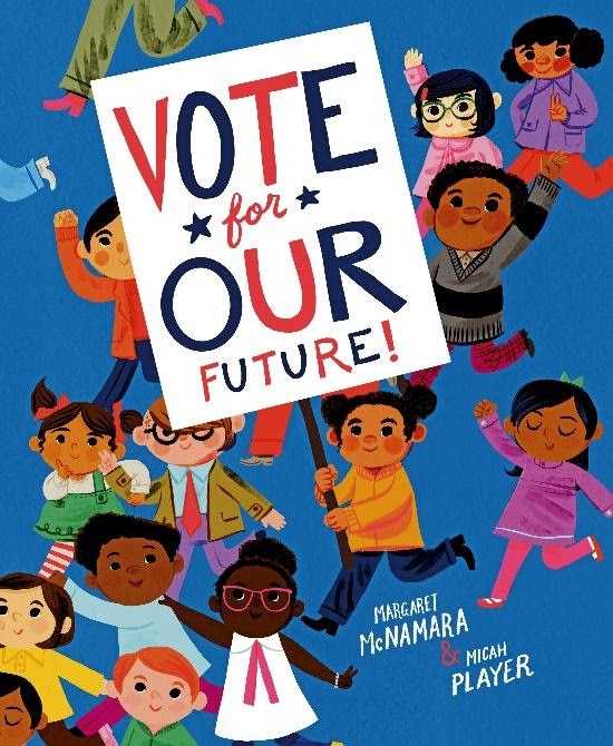 Sunday Story Time: Vote for Our Future by Margaret McNamara