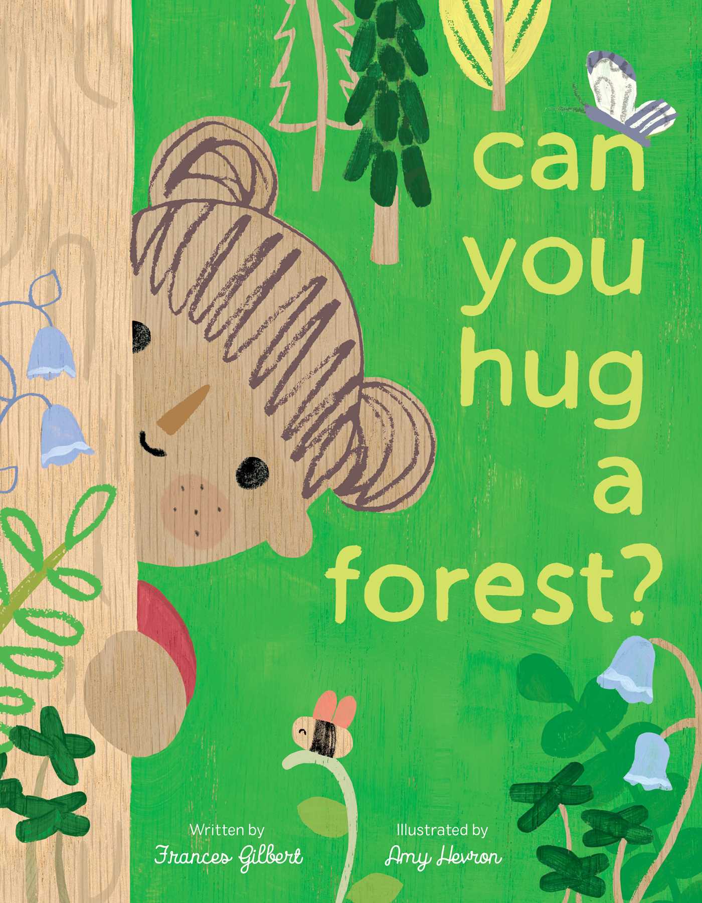 Storytime: Can You Hug a Forest? by Frances Gilbert